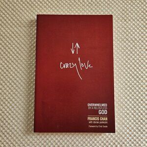 4/$40 2001 - Crazy Love - Francis Chan‎ - Paperback